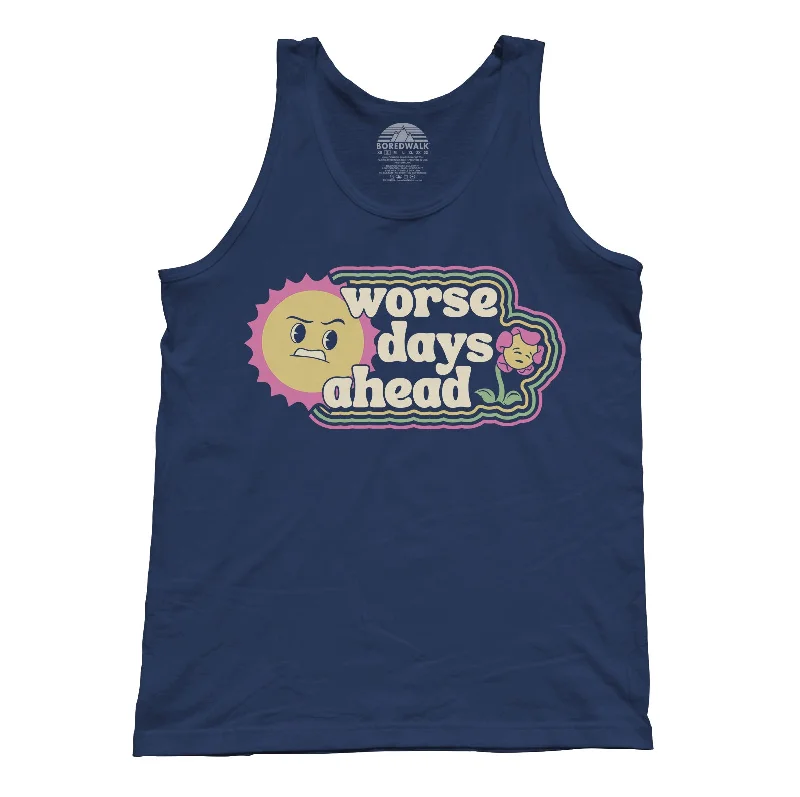 Unisex Worse Days Ahead Tank Top